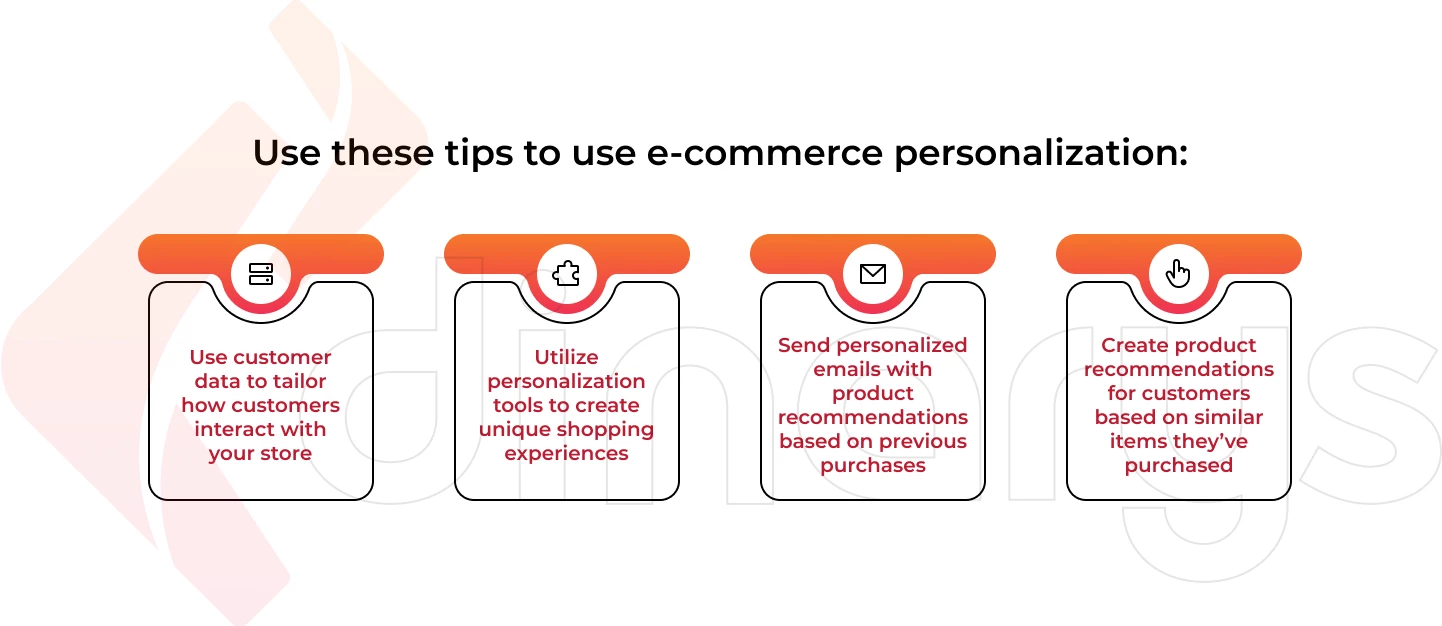 Use these tips to use e-commerce personalization: